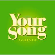 Your Song Forever