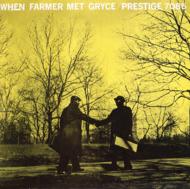 When Farmer Met Gryce