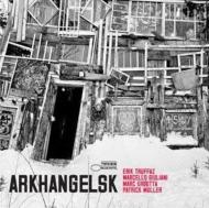 Erik Truffaz/Arkhangelsk (Ltd)(Digi)