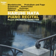 ピアノ作品集/秦はるひ Piano Recital-mendelssohn Schumann Debussy Albeniz