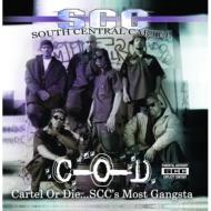 South Central Cartel/Cartel Or Die Scc's Most Gansta Greatest Hits