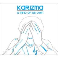 Karizma (Dance)/Mind Of Its Own