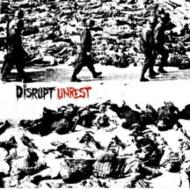 Disrupt/Unrest