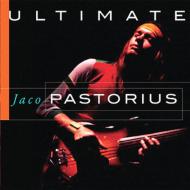Jaco Pastorius/Ultimate Jaco Pastorius