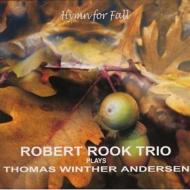Robert Rook/Hymn For Fall