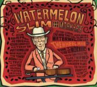 Watermelon Slim/Wheel Man