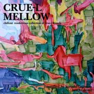 Crue-l Mellow Compiled By Hiroshi Fujiwara And Kenji Takimi