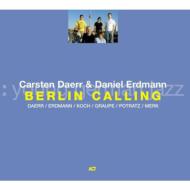 Carsten Daerr / Daniel Erdmann/Berlin Calling