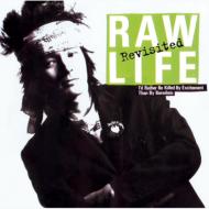RAW LIFE -Revisited-