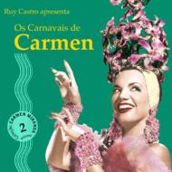 Carmen Miranda/Os Carnavais De Carmen