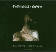 Neikka Rpm/Rise Of The 13th Serpent (Ltd)