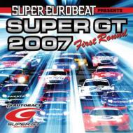 Super Euro Beat Presents Super Gt 2007 -First Round-