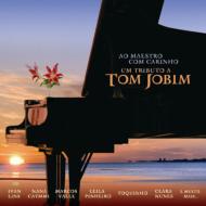 Ao Maestro Com Carinho: Um Tributo A Tom Jobim