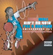 Ain't No 401k For A Hustler