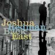 Joshua Redman/Back East