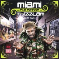 Miami N Tha Nation Of Thizzlam: Vol.2