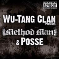 Wu Tang Clan Presents Method Man & Posse