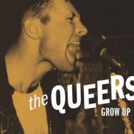Queers/Grow Up