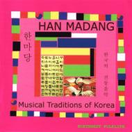 Various/Han MadangF Musical Traditions Of Korea
