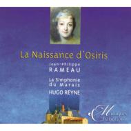 ラモー、ジャン＝フィリップ（1683-1764）/La Naissance D'osiris： Reyne / La Symphonie Du Marais