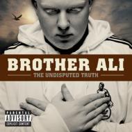 Brother Ali/Undisputed Truth