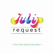 TULIP ʥ塼åס/Request - Tulip Fan Sellection Best