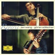 Duo-instruments Classical/Reverie： Jian Wang(Vc) Sollscher(G)