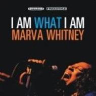 Marva Whitney/I Am What I Am