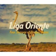 Liga Oriente/Four Seasons Of Broken Bossa