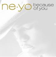 Ne-Yo /Because Of You
