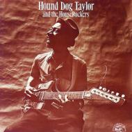 Hound Dog Taylor & Houserockers
