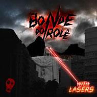 Bonde Do Role With Lasers