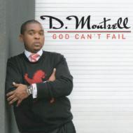 D. Montrell/God Can't Fail