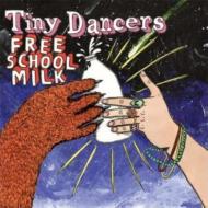 Tiny Dancers/Free School Milk