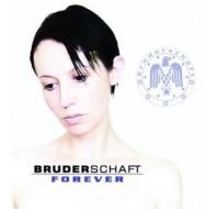 Bruderschaft/Forever (Ltd)