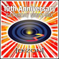 Ozone 10th Anniversary -Saturday Night Mix-