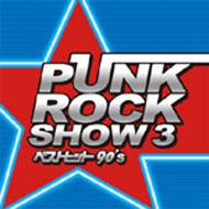 PUNK ROCK SHOW 3 -BEST HIT 90's-