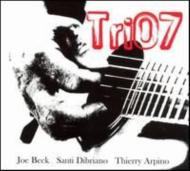 Joe Beck / Santi Dibriano / Thierry Arpino/Trio 7