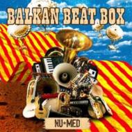 Balkan Beat Box/Nu Med (Digi)