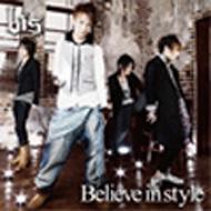 Bis (Jp-indie)/Believe In Style