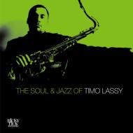 Soul & Jazz Of Timo Lassy