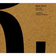 Ryan Kisor 2000-2006 Best Of Best