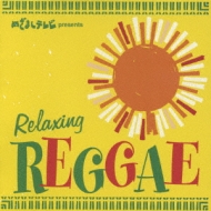 Various/ᤶޤtv Presents Relaxing Reggae