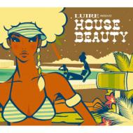 Luire Presents House Beauty