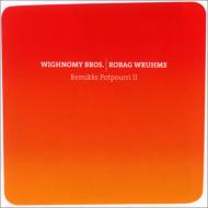 Robag Wruhme / Winghnomy Brothers/Remix Potpourri： 2