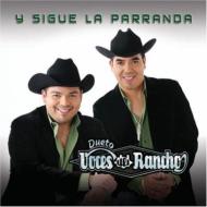Dueto Voces Del Rancho/Y Sigue La Parranda