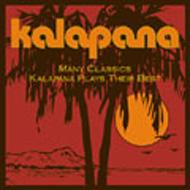 Many Classic: Kalapana Plays Their Best