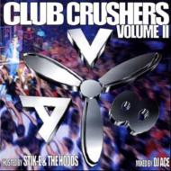 Av8 Club Crushers: Vol.2: Hosted By Stik-e & The Hoods