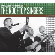 Rooftop Singers/Vanguard Visionaries