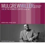 Mulgrew Miller/Live At The Kennedy Center Vol.2